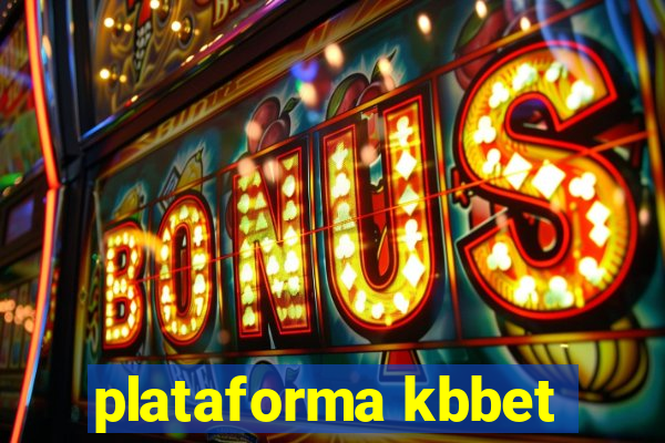 plataforma kbbet